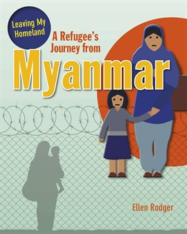 Cover image for A Refugee's Journey From Myanmar