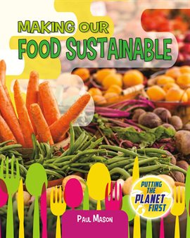 Cover image for Making Our Food Sustainable