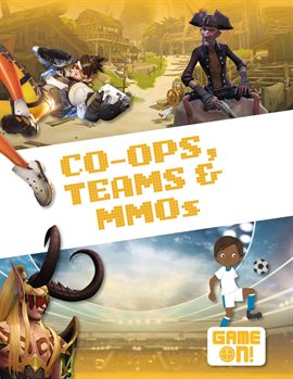 Cover image for Co-Ops, Teams, and MMOs