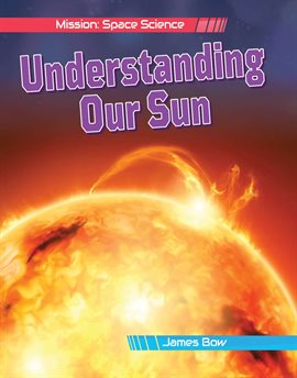 Cover image for Understanding Our Sun