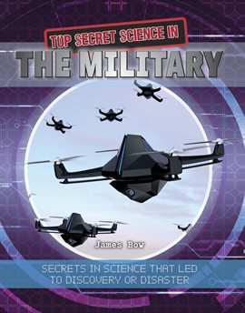 Cover image for Top Secret Science in the Military