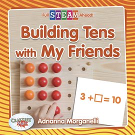 Cover image for Building Tens with My Friends