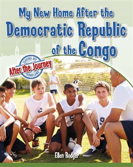 Cover image for My New Home After the Democratic Republic of the Congo