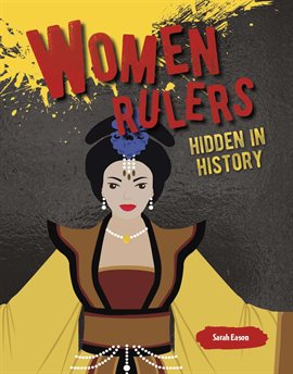 Cover image for Women Rulers Hidden in History