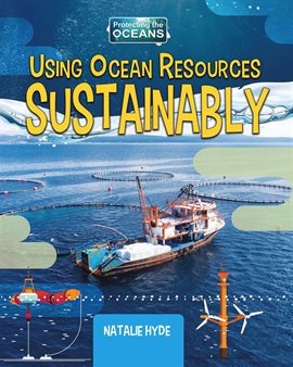 Cover image for Using Ocean Resources Sustainably