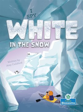 Cover image for I Spy White in the Snow