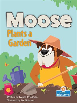 Cover image for Moose Plants a Garden