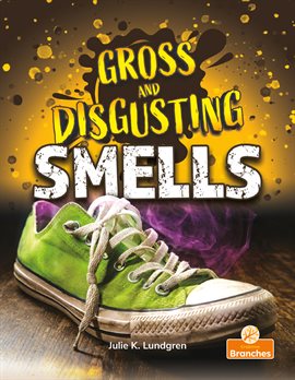 Cover image for Gross and Disgusting Smells