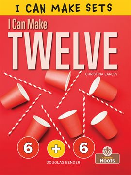 Cover image for I Can Make Twelve