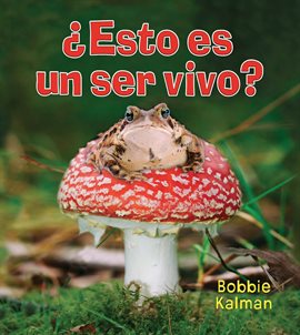 Cover image for ¿Esto es un ser vivo?