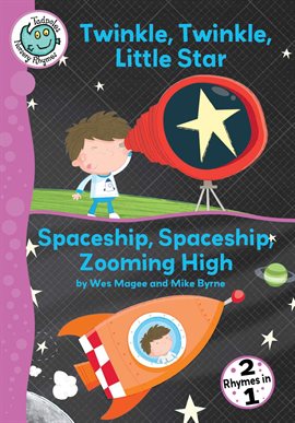 Cover image for Twinkle, Twinkle, Little Star and Spaceship, Spaceship, Zooming High