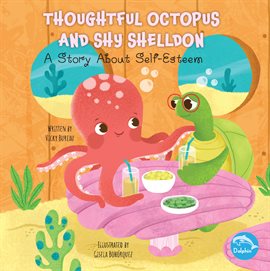 Imagen de portada para Thoughtful Octopus and Shy Shelldon