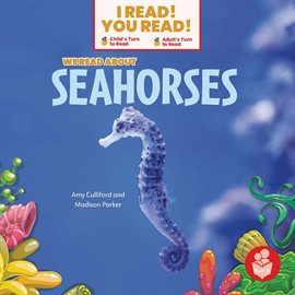Cover image for We Read About Seahorses
