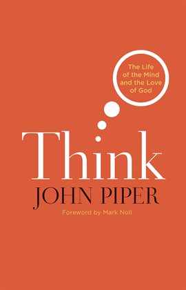 Cover image for Think (Foreword by Mark Noll)