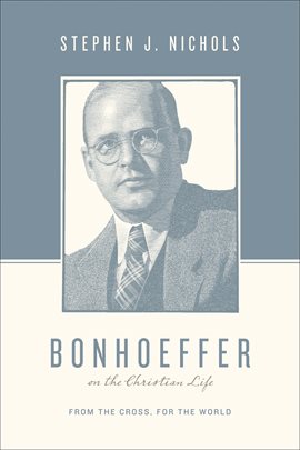 Imagen de portada para Bonhoeffer on the Christian Life