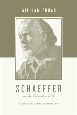 Imagen de portada para Schaeffer on the Christian Life