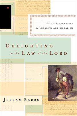 Imagen de portada para Delighting in the Law of the Lord