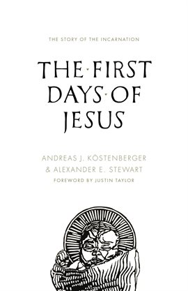 The First Days of Jesus The First Days of Jesus