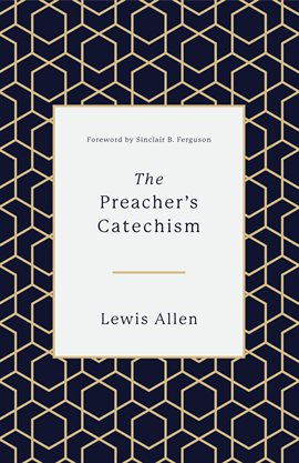 Imagen de portada para The Preacher's Catechism