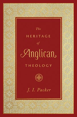 Imagen de portada para The Heritage of Anglican Theology