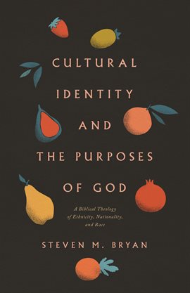Imagen de portada para Cultural Identity and the Purposes of God