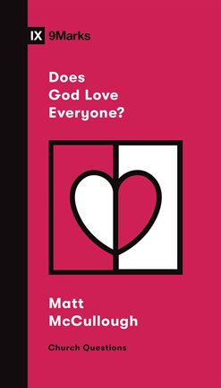 Imagen de portada para Does God Love Everyone?