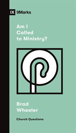 Imagen de portada para Am I Called to Ministry?
