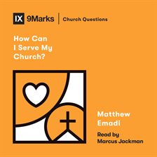 Cover image for How Can I Serve My Church?
