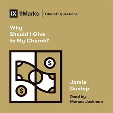Cover image for Why Should I Give to My Church?