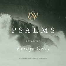 Cover image for ESV Psalms, Read by Kristyn Getty