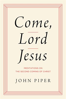 Cover image for Come, Lord Jesus