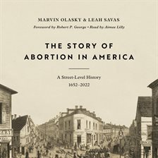 Cover image for The Story of Abortion in America