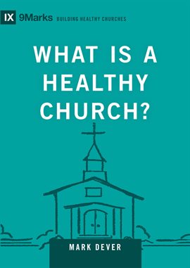 Imagen de portada para What Is a Healthy Church?