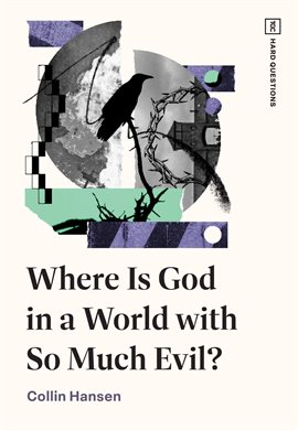 Imagen de portada para Where Is God in a World With So Much Evil?