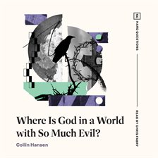 Imagen de portada para Where Is God in a World With So Much Evil?