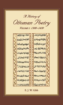 Cover image for A History of Ottoman Poetry Volume I