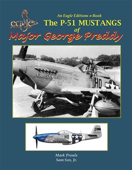 Cover image for The P-51 Mustangs of Major George Preddy