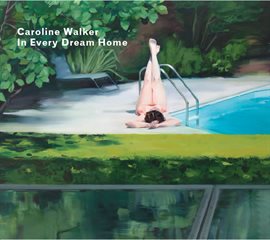 Cover image for Caroline Walker - In Every Dream Home