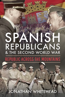 Cover image for Spanish Republicans and the Second World War