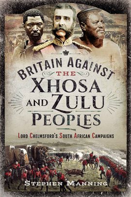 Imagen de portada para Britain Against the Xhosa and Zulu Peoples