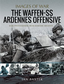 Cover image for The Waffen-SS Ardennes Offensive