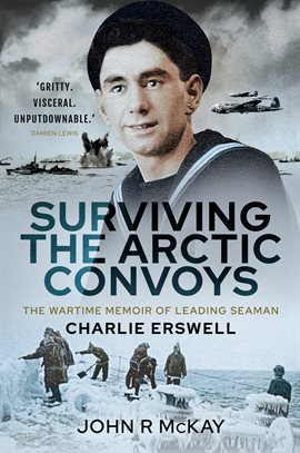 Cover image for Surviving the Arctic Convoys