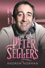Cover image for The Real Peter Sellers