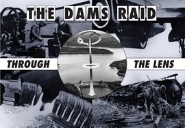 Cover image for The Dams Raid Through the Lens