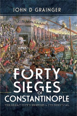 Cover image for The Forty Sieges of Constantinople