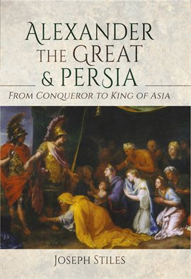 Cover image for Alexander the Great and Persia