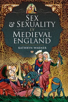 Cover image for Sex and Sexuality in Medieval England