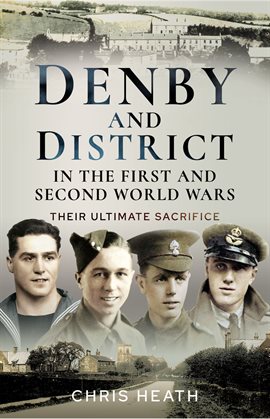 Cover image for Denby & District in the First and Second World Wars