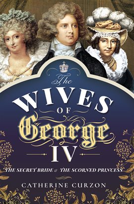 Cover image for The Wives of George IV