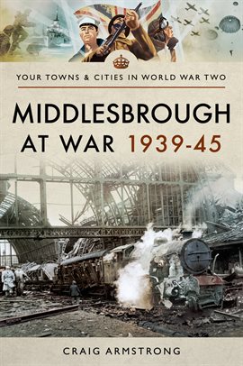 Cover image for Middlesbrough at War 1939–45